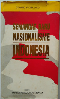 Semangat Baru Nasionalisme Indonesia