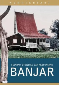 Sejarah, Etnisitas, dan Kebudayaan Banjar