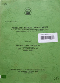 Problema Perkuliahan Tafsir (Kajian Identifikasi Problema  Perkuliahan Tafsir di Fakultas-Fakultas Dalam Lingkungan IAIN Ar-Raniry Banda Aceh)