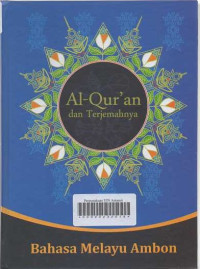 Al-Quran dan Terjemahnya: Bahasa Melayu Ambon