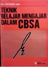 Teknik Belajar Mengajar dalam CBSA