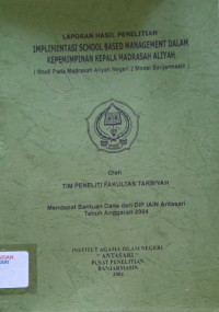 Implementasi School Based Management Dalam Kepemimpinan Kepala Madrasah Aliyah