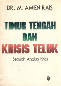 Timur Tengah dan Krisis Teluk: sebuah analisa kritis