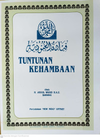 Tuntunan Kehambaan: Fiyadah al-ubudiyah/ Abdul Wahid