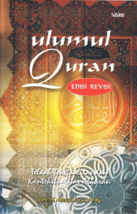 ULUMUL QUR'AN: Telaah Tekstualitas dan Kontekstualitas AlQuran