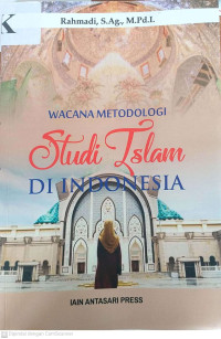 Wacana Metodologi Studi Islam di Indonesia