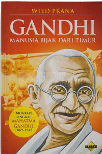 Gandhi menusia bijak dari timur