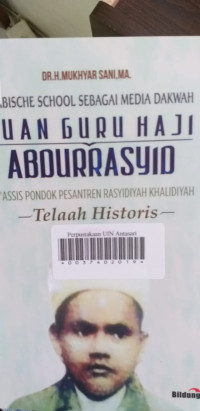 Arabische School Sebagai Media Dakwah Tuan Guru Haji Abdurrasyid Mu'assis Pondok Pesantren Rasyidiyah Khalidiyah (Telaah Historis)