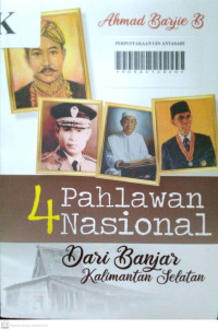 4 PAHLAWAN NASIONAL DARI BANJAR KALIMANTAN SELATAN