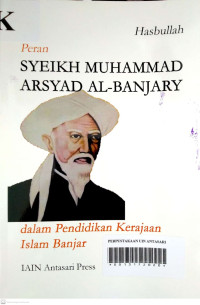 Peran Syeikh Muhammad Arsyad al-Banjary dalam Pendidikan Kerajaan Islam Banjar