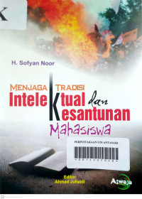 Menjaga Tradisi intelektual dan Kesantunan Mahasiswa