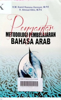 Pengantar Metodologi Pembelajaran Bahasa Arab