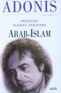 Arkeologi Sejarah Pemikiran Arab - Islam Vol.1