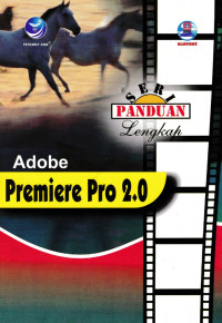 Seri Panduan Lengkap : Adove Premiere Pro 2.0