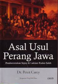 Asal Usul Perang Jawa : Pemberontakan Sepoy dan Lukisan Raden Saleh