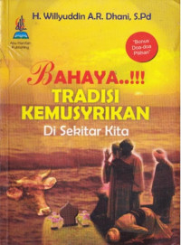 Bahaya..!!! tradisi kemusyrikan di sekitar kita