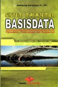 SISTEM MANAJEMEN BASIS DATA: Pemodelan, Perancangan dan Terapannya/