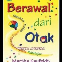 Berawal Dari Otak: Menata Kelas Yang Berfokus Pada Pelajar