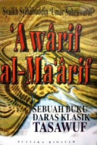 'Awarif al-Ma'arif: sebuah buku daras klasik tasawuf