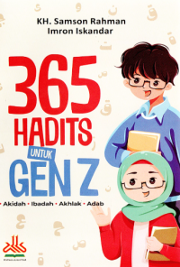 Image of 365 hadits untuk gen z: akidah, ibadah, akhlak, adab