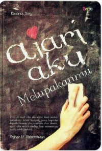 Image of Ajari aku melupakanmu