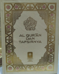 Al-Qur'an dan Tafsirnya Jilid I: Juz 1-2-3