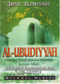 AL-'UBUDIYYAH (Hakekat Penghambaan Manusia Kepada Allah)
