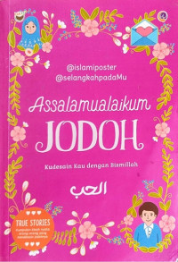 Image of Assalamualaikum jodoh: kudesain kau dengan Bismillah