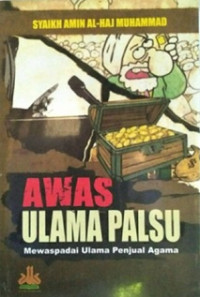 Awas ulama palsu: mewaspadai ulama penjual agama