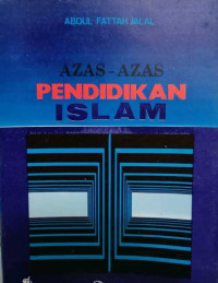 Azas-Azas Pendidikan Islam