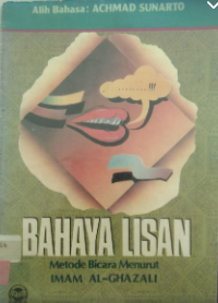 Image of Bahaya Lisan : metode berbicara menurut Al-Ghazali