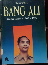 Bang Ali : demi Jakarta (1966-1977); memoar
