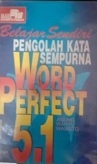 Image of Belajar Sendiri Pengolah Kata Sempurna Wordperpect 5.1
