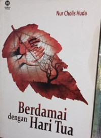 Berdamai dengan hari tua