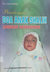 Bimbingan doa anak shalih lengkap bergambar