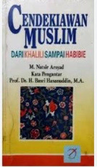 Image of Cendikiawan Muslim dari Khalili sampai Habibie