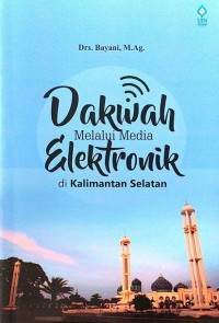 Dakwah Melalui Media Elektronik di Kalimantan Selatan