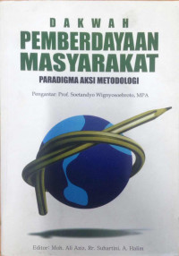 Dakwah pemberdayaan masyarakat: paradigma aksi metodologi