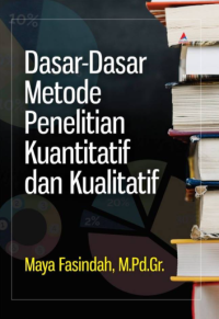 Image of Dasar-dasar metode penelitian kuantitatif dan kualitatif