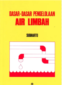 Dasar-Dasar Pengelolaan Air Limbah