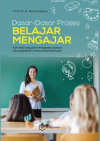 Dasar-dasar Proses Belajar Mengajar