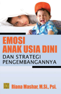 Emosi Anak Usia Dini dan Strategi Pengembangannya
