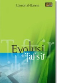 Evolusi Tafsir: Dari jaman klasik hingga jaman modern