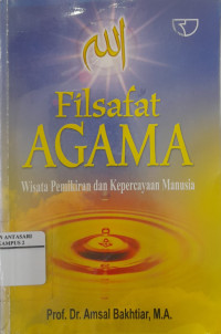 Filsafat Agama: wisata pemikiran dan kepercayaan manusia