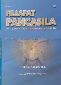 Filsafat Pancasila: pandangan hidup bangsa Indonesia