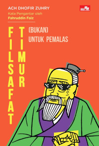 Image of Filsafat Timur (Bukan) Untuk Pemalas