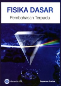 Fisika dasar: pembahasan terpadu