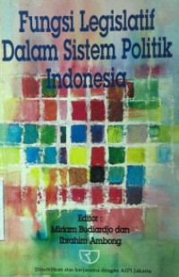 Fungsi Legislatif dalam Sistem Politik Indonesia