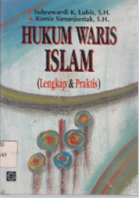 Hukum Waris Islam: lengkap dan praktis