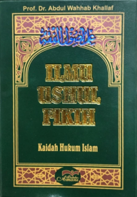 Ilmu ushul fikih : kaidah hukum Islam